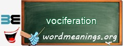 WordMeaning blackboard for vociferation